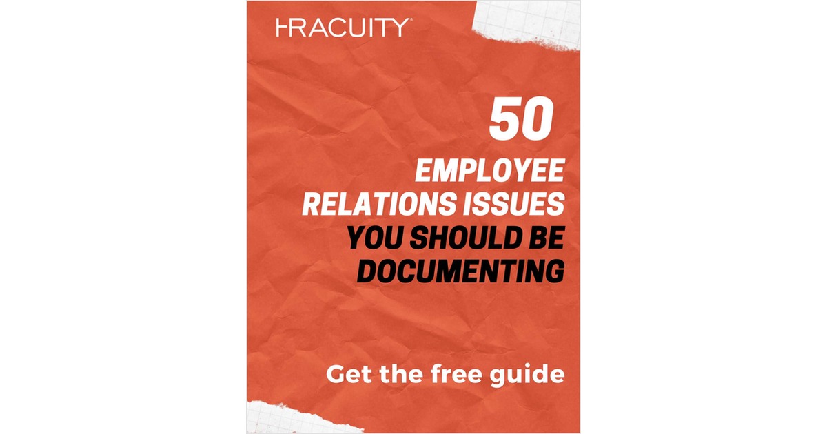50 Employee Relations Issues You Should Be Documenting