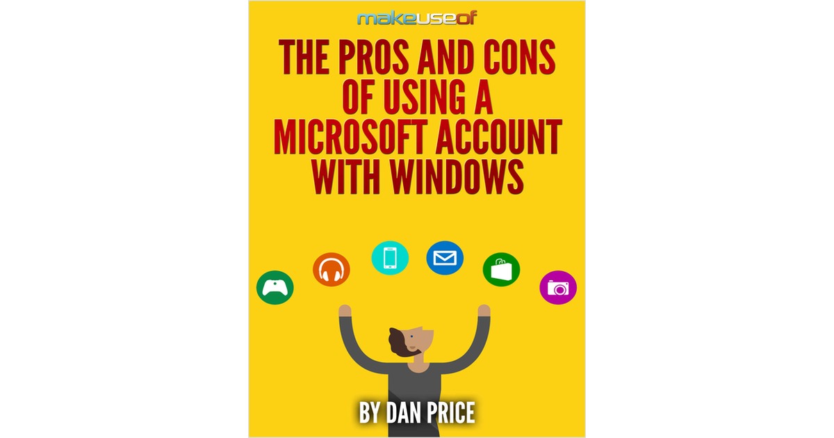 The Pros and Cons of Using a Microsoft Account with Windows