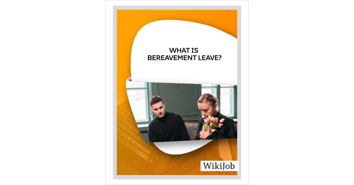 What Is Bereavement Leave?