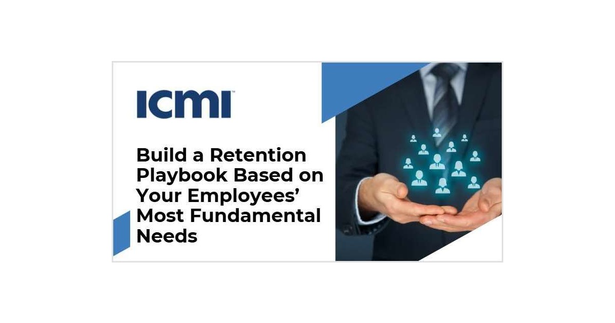 Build a Retention Playbook Based on Your Employees' Most Fundamental Needs