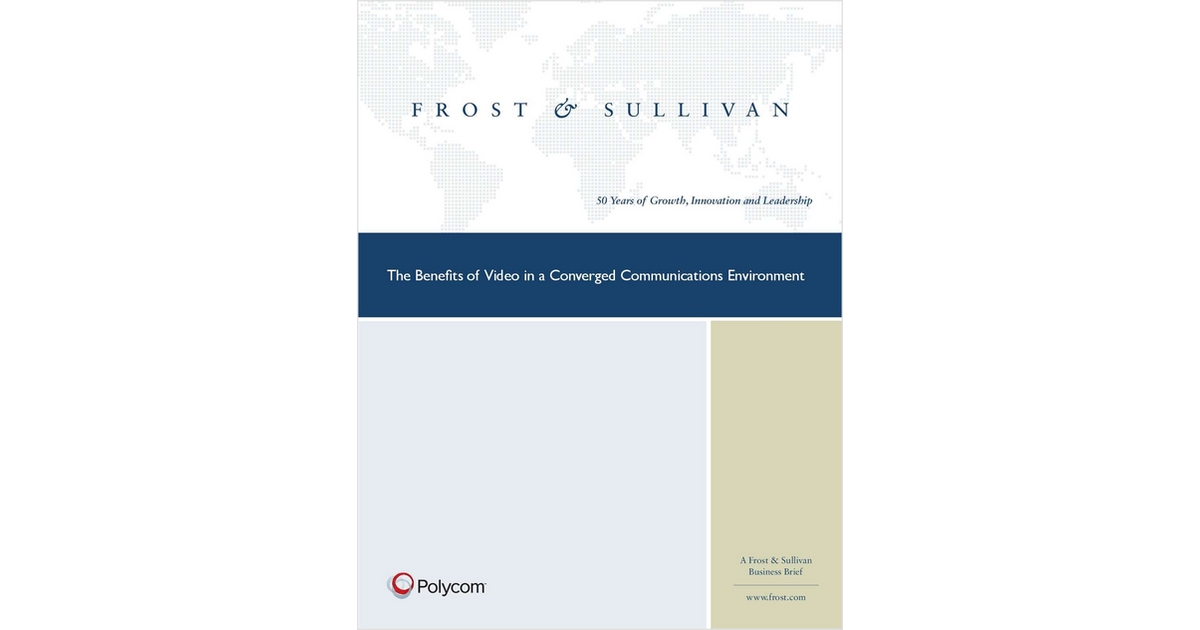 The Benefits of Video in a Converged Communications Environment